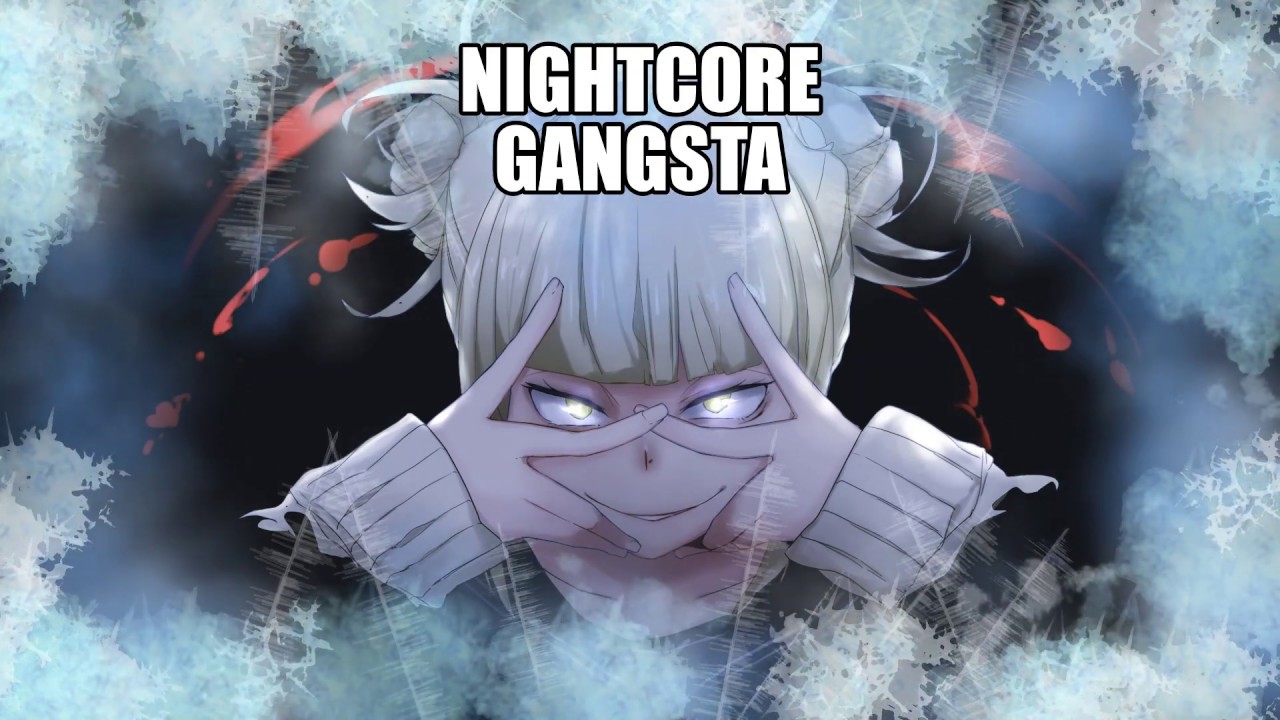 Nightcore - Gangsta