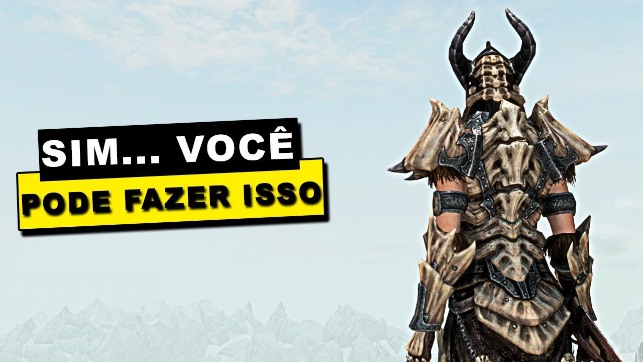 SIM.... ISSO &Eacute; POSSIVEL EM SKYRIM!!