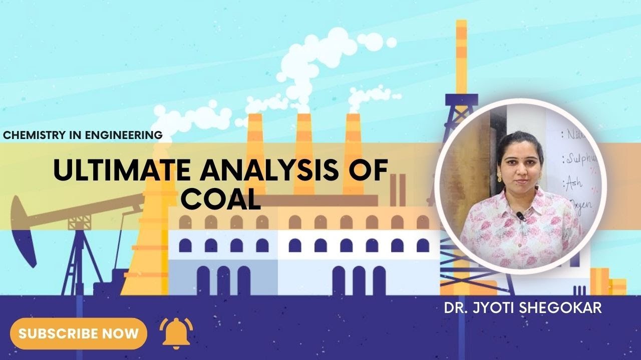 Ultimate Analysis of Coal/Coal/Fuel/Dr.Jyoti Shegokar