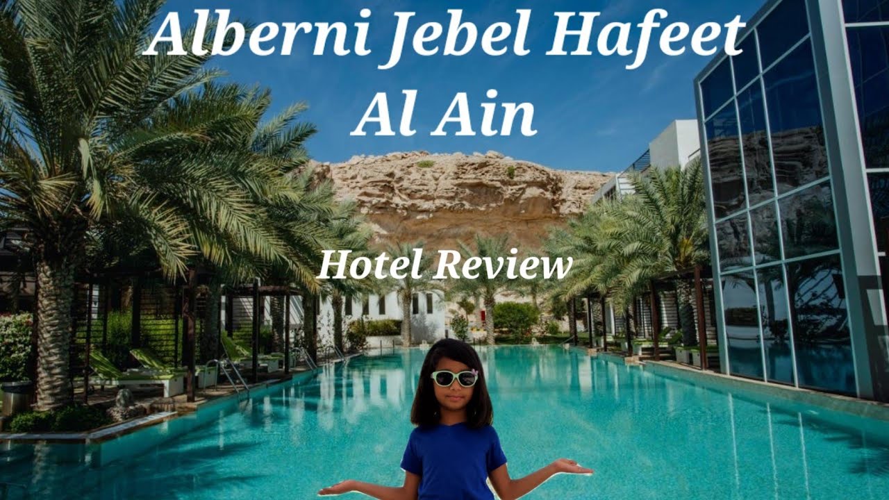 New hotel in Al Ain - Alberni Jebel Hafeet @ Jebel Hafeet Mountain