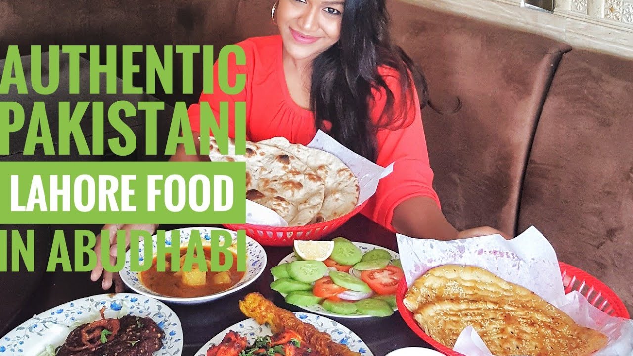 Authentic PAKISTANI Lahore Food in Abudhabi | Where to eat in Abu dhabi | Flavours of Pakistan