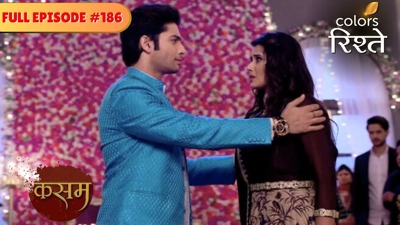 Rishi's long lost feelings is back? | Kasam - Tere Pyaar Ki | Full Episode 186 | Colors Rishtey