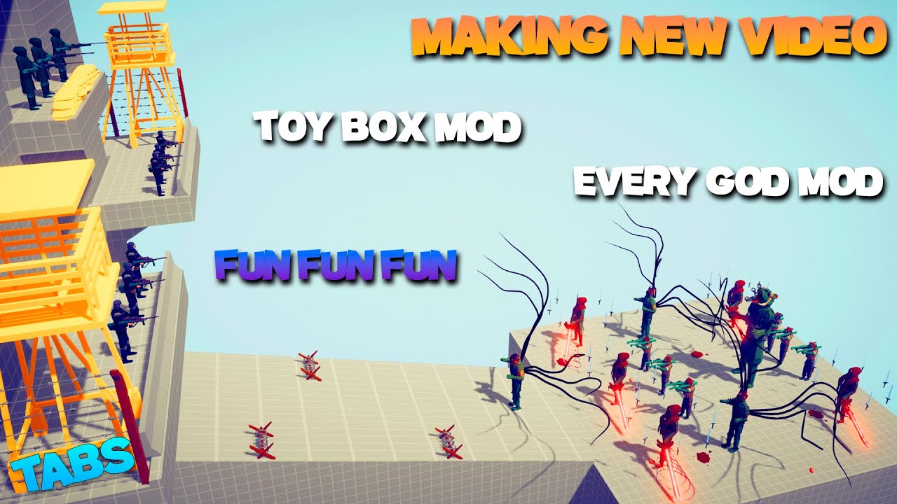 Making NEW VIDEO on MY CHANNEL (TOY BOX MOD, GUM MOD) | Totally Accurate Battle Simulator [TABS]