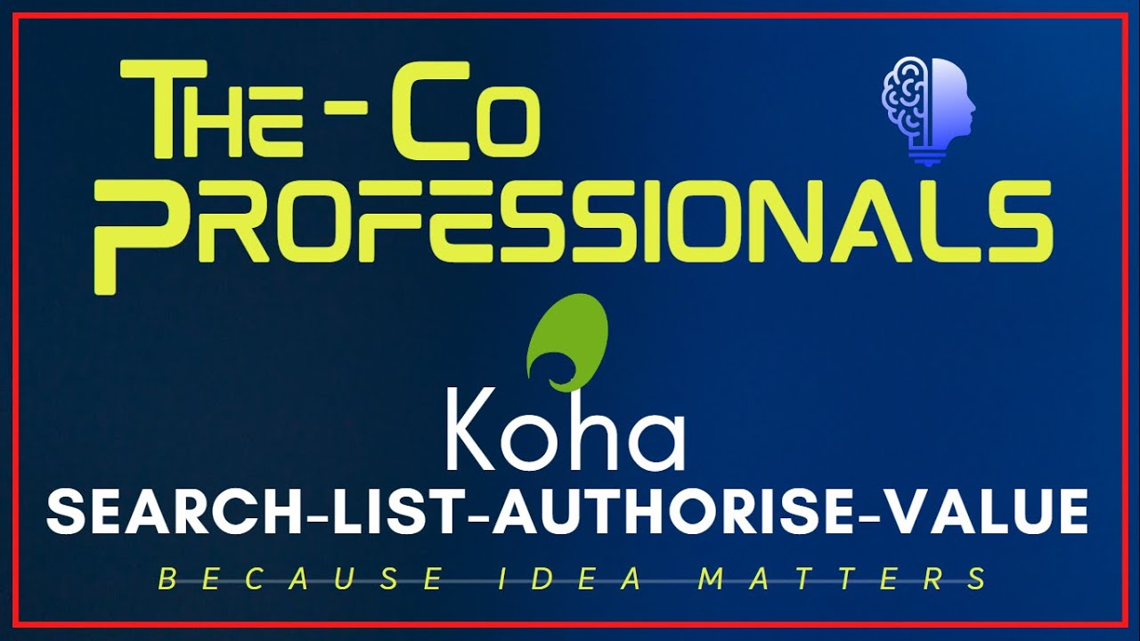 Koha Other Modules - Search-List-Authorised Value-About | The CoProfessionals | koha Tutorials