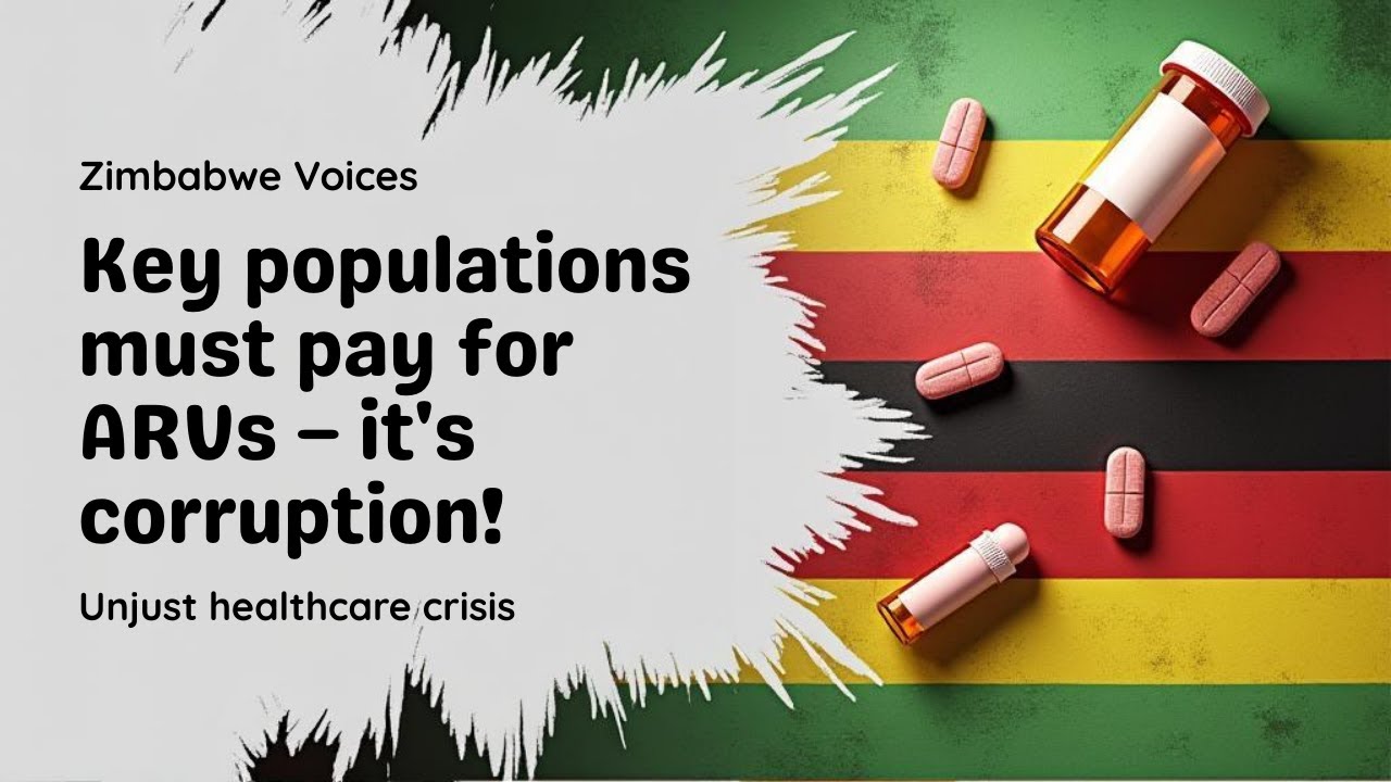 Shocking: Key Populations Asked to Pay for Free ARVs in Zimbabwe