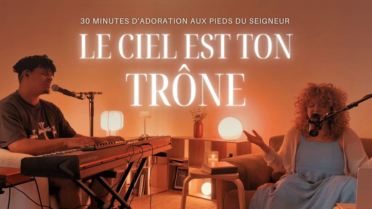 Le ciel est Ton Tr&ocirc;ne + Tu es Yahweh + J&eacute;sus le Prince Glorieux + Tu es le Ma&icirc;tre  - Mel & Thian