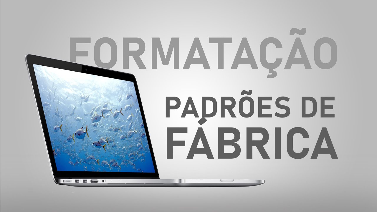 Macbook, Como formatar e resetar os padr&otilde;es de f&aacute;brica?