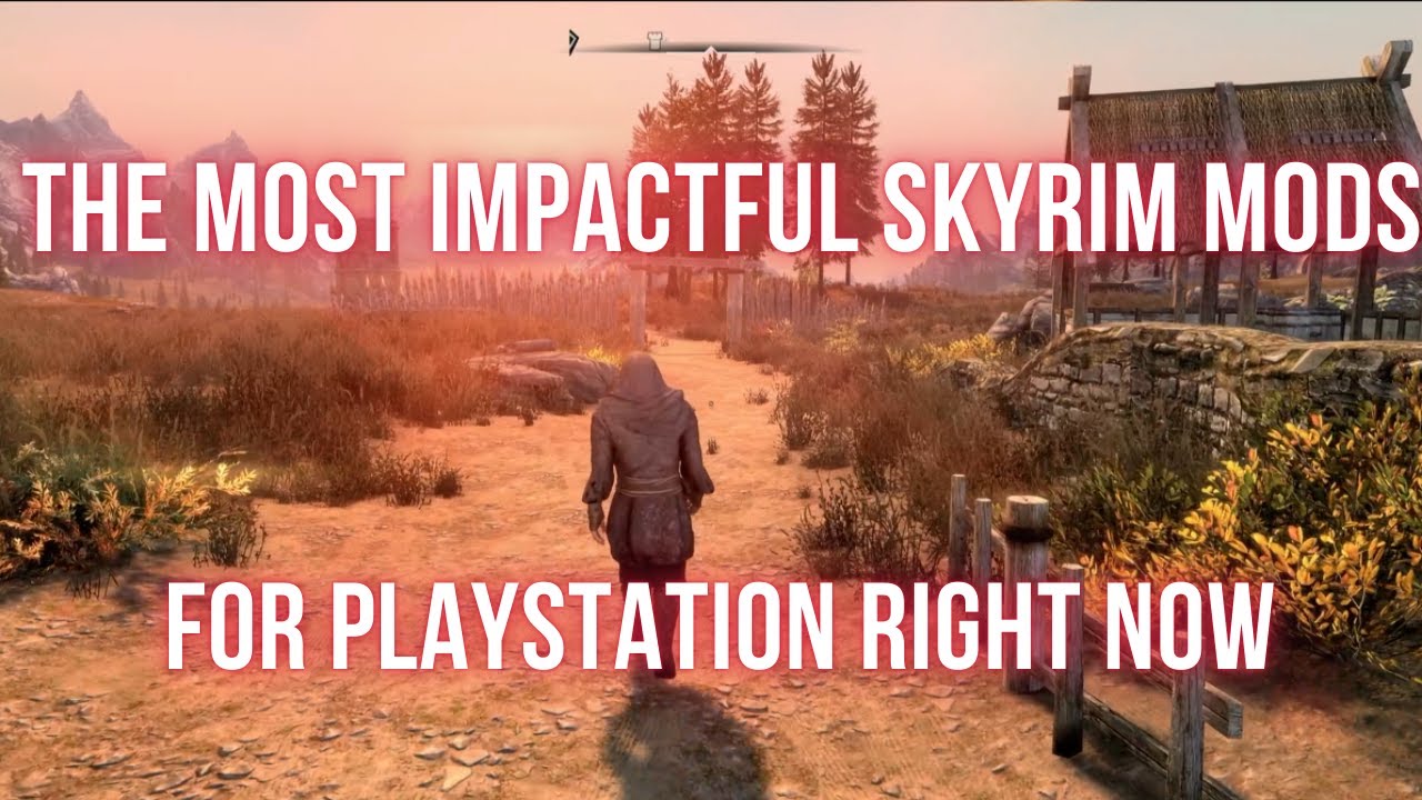 The Most Impactful Skyrim Mods For PlayStation Right Now