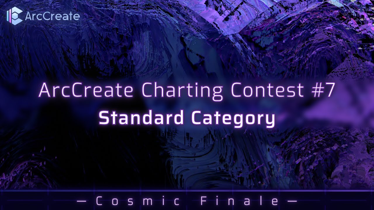 [ACC#7] ArcCreate Charting Contest | Season 7 | Standard Category | 60 Charts
