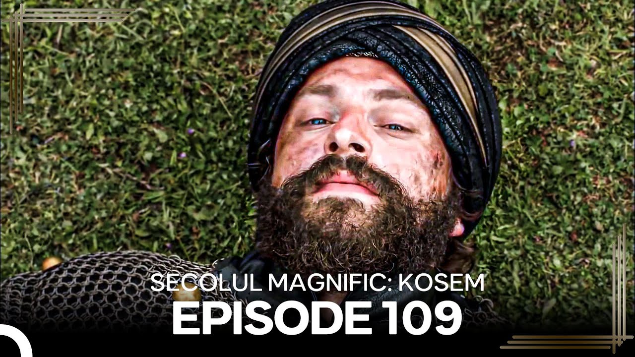Secolul Magnific: Kosem | Episode 109