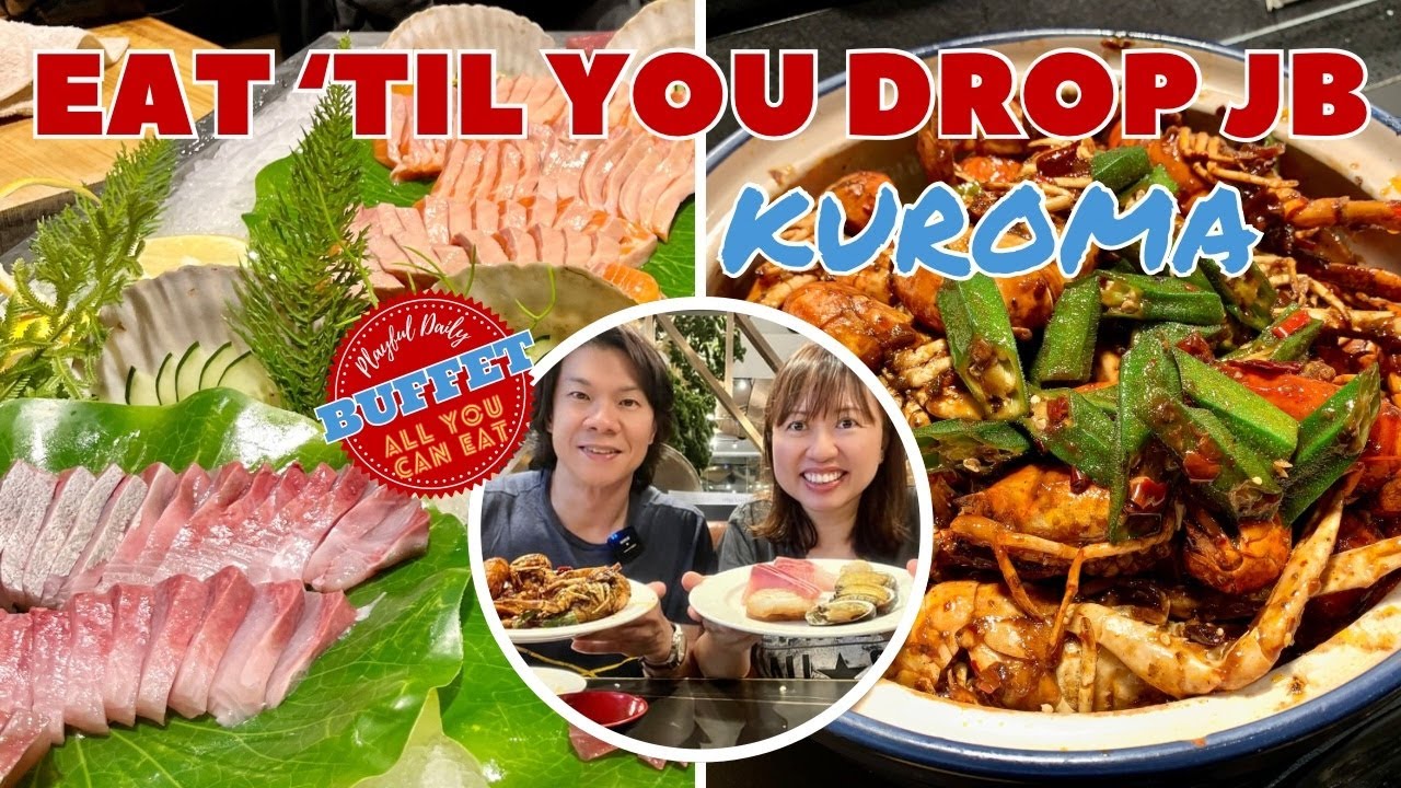 Eat all you can in JB at the Kuroma buffet JB. JB day trip 2024.