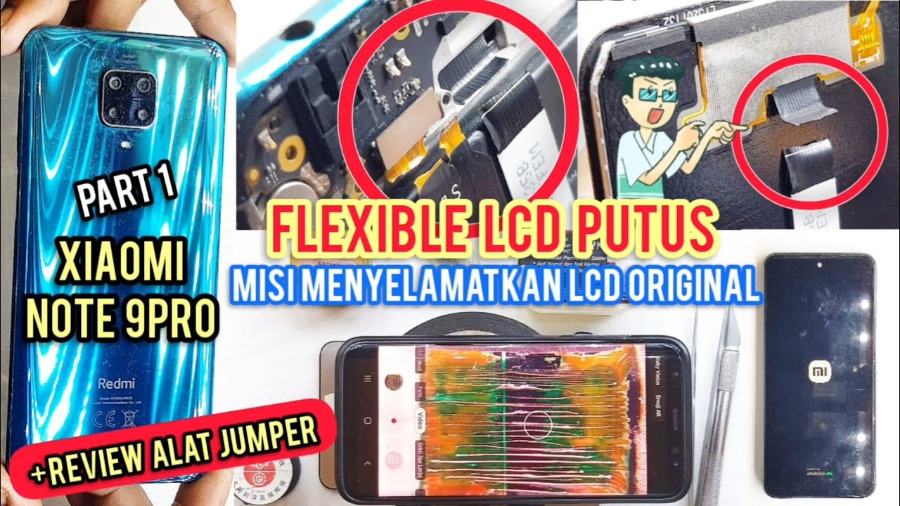 XIAOMI NOTE 9PRO FLEXIBLE LCD PUTUS/ROBEK ?? PERBAIKAN TANPA GANTI LCD ‼ JUMPER FLEXIBLE LCD ROBEK ‼