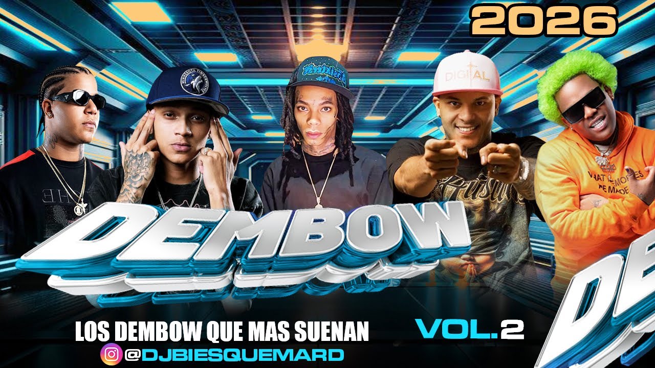 DEMBOW MIX 2026 🍑🔥VOL 2 LOS DEMBOW MAS PEGADO DEL MOMENTO 2026 🔥 DJ BI ESQUEMA RD
