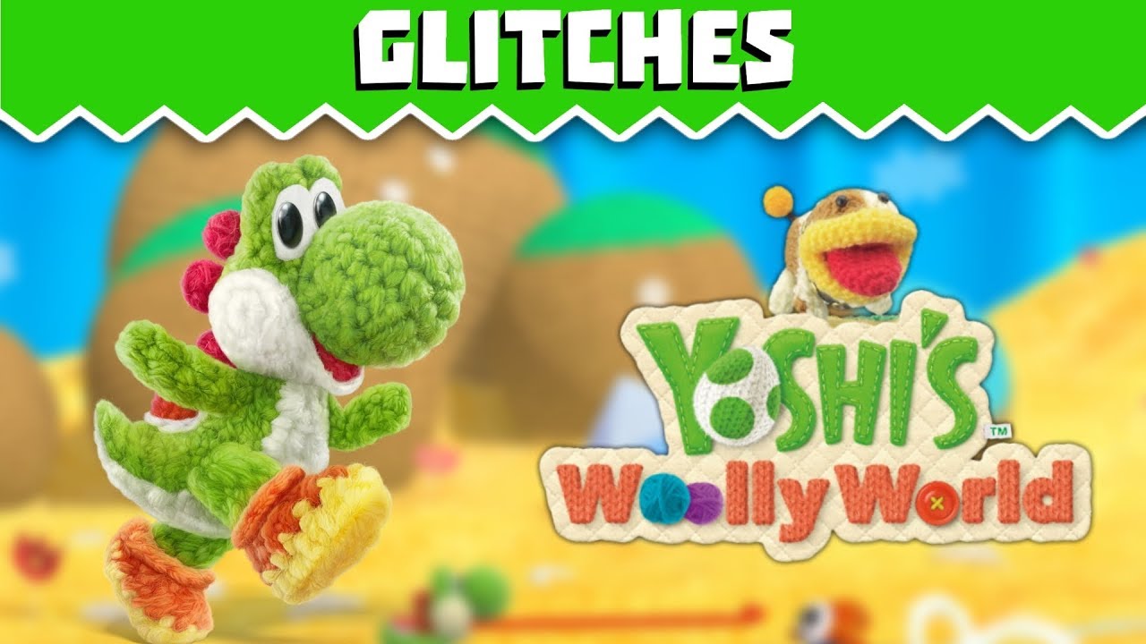 Yoshi's Woolly World Glitches - Game Breakers