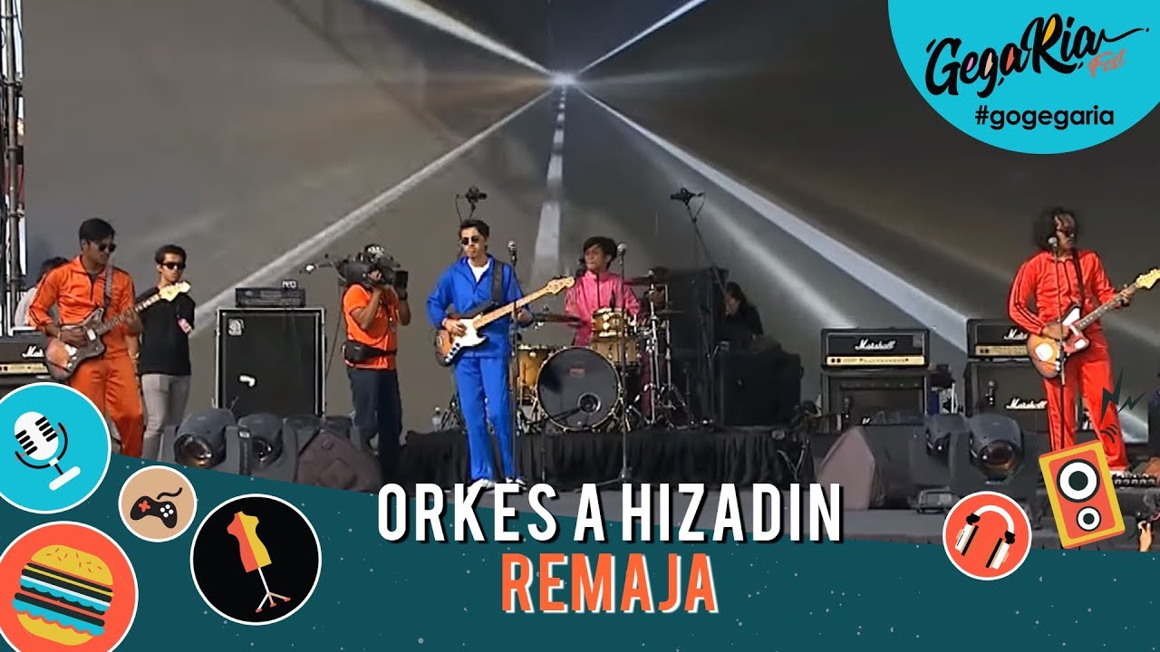 #GegariaFest | Orkes A Hizadin | Remaja