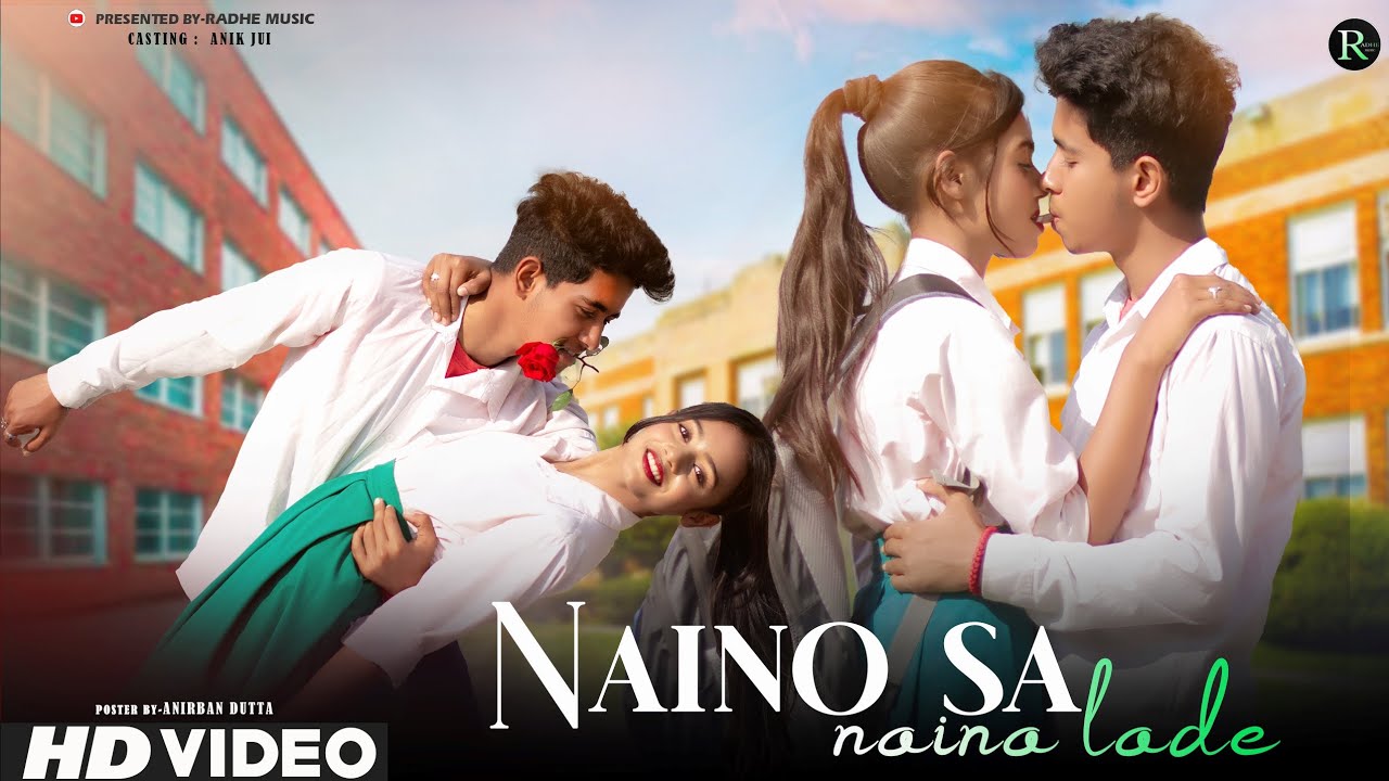 Naino Se Nain | School Love Story | Anik & Juhi | Radhe Music