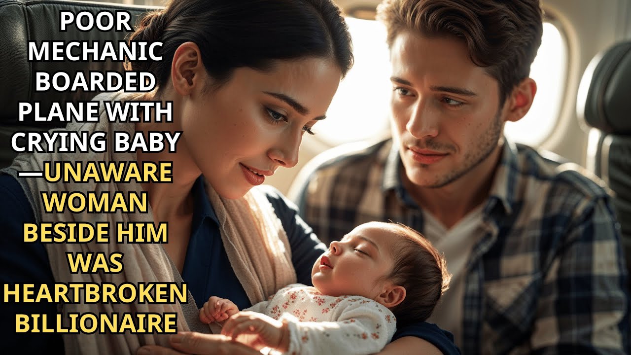 Poor mechanic boarded plane with crying baby—Unaware woman beside him was heartbroken billionaire