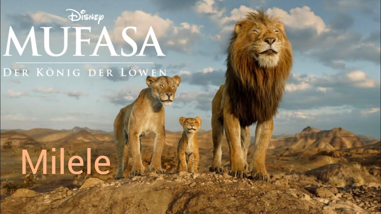 Mufasa - König der Löwen: Milele!