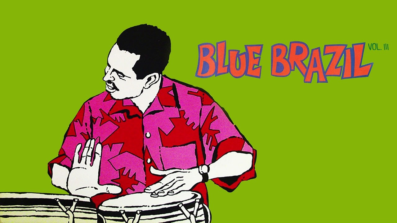 V.A Blue Brazil (Blue Note In A Latin Groove) Vol. III // 04 - Claudia // Deixa Eu Dizer