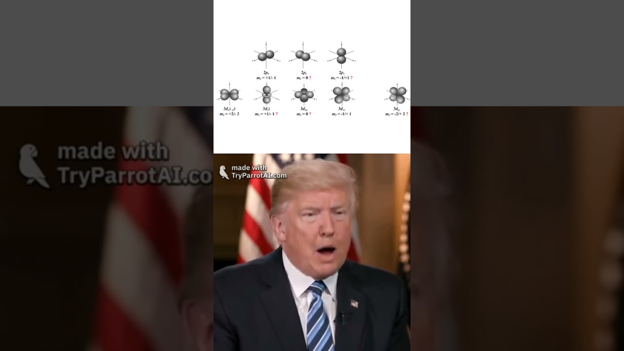 President Trump Explains the 4 Quantum Numbers