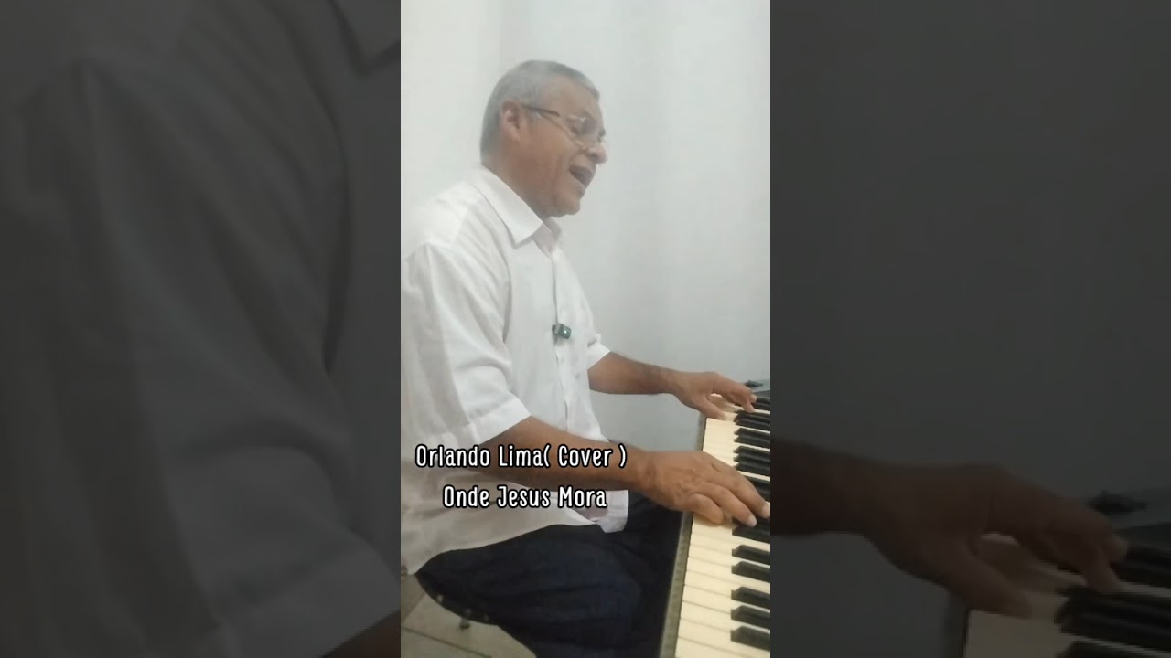 Orlando Lima ( Cover )Onde Jesus mora 