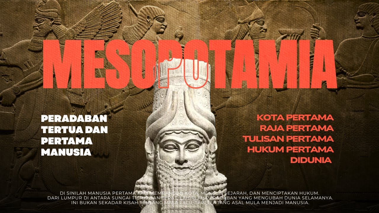 Seperti Apa Mesopotamia ? Awal dari Segala Peradaban Dibumi