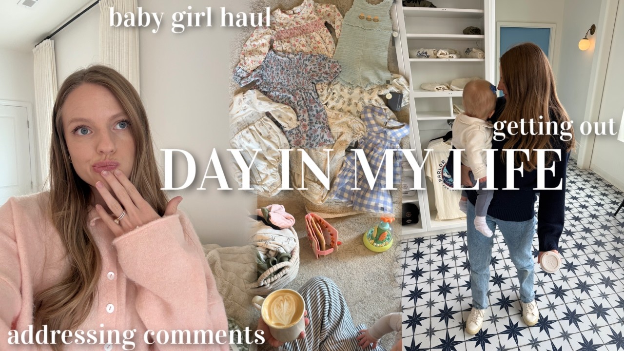 DAY IN MY LIFE! addressing the comments, spring shopping, baby girl clothing haul & more!