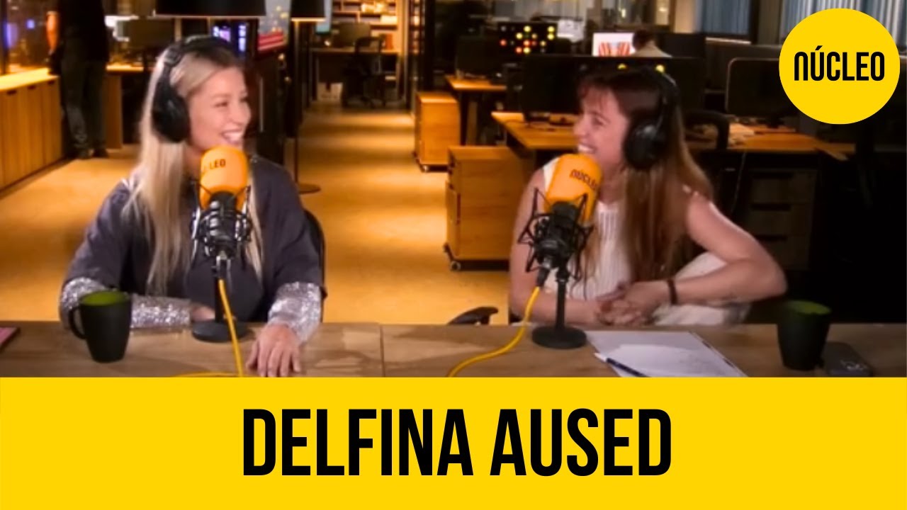 #06 Delfina Aused en Núcleo