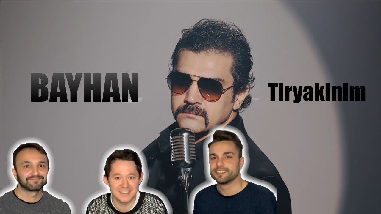 Bayhan - Tiryakinim I Reaksiyon (Reaction)
