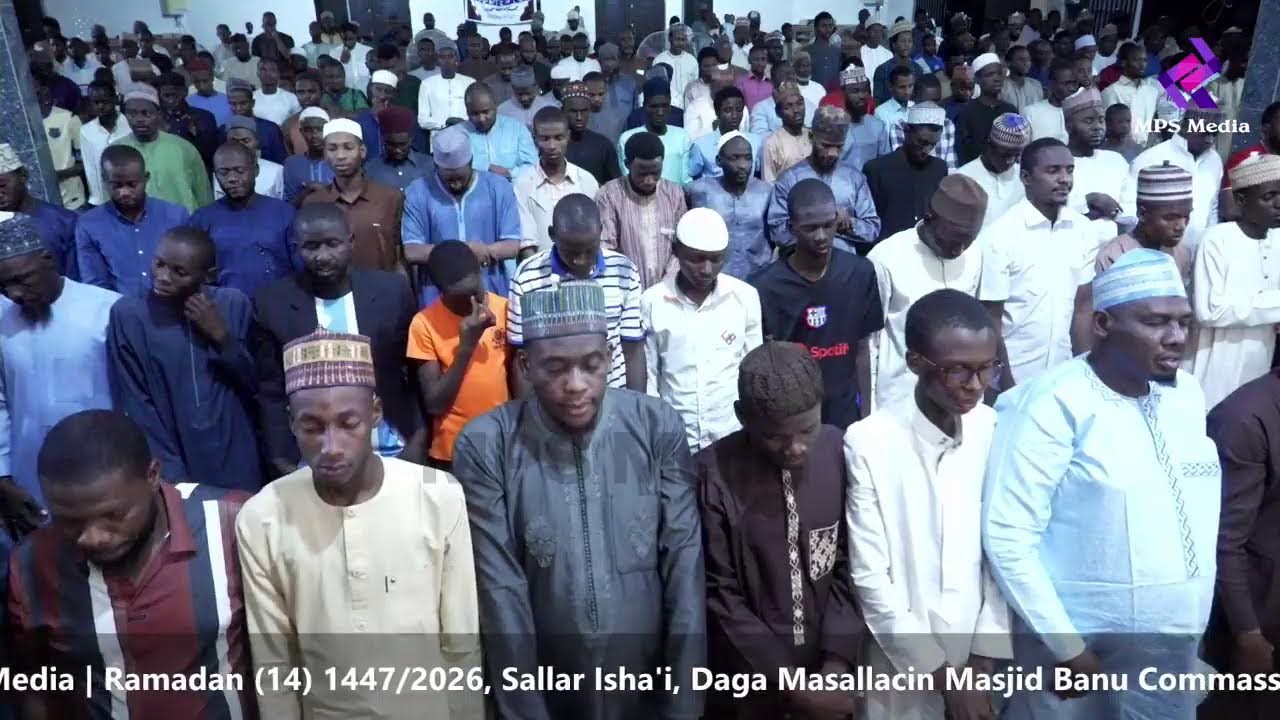 Kai tsaye: Sallar Isha'i, Ramadan (14) 1447/2026  Daga Masjid Banu Commassie KTN