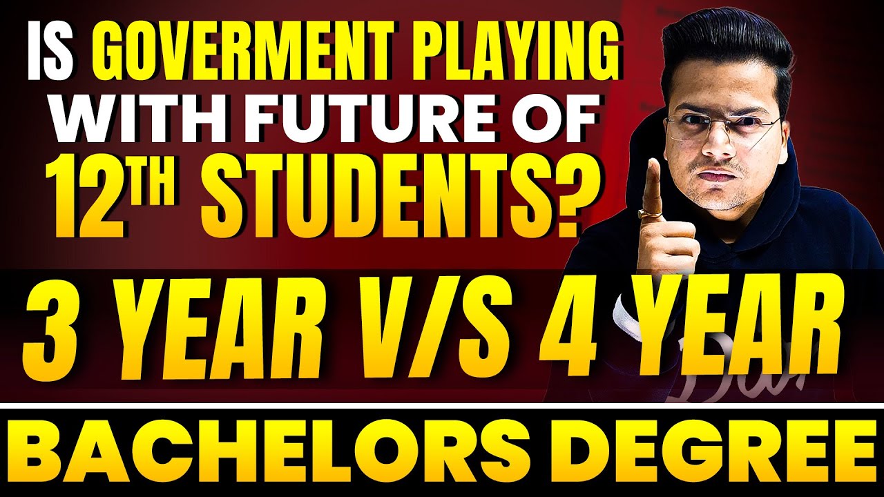 3 Years OR 4 Years College Degree - Scene kya hai? | Complete Explanation🔥
