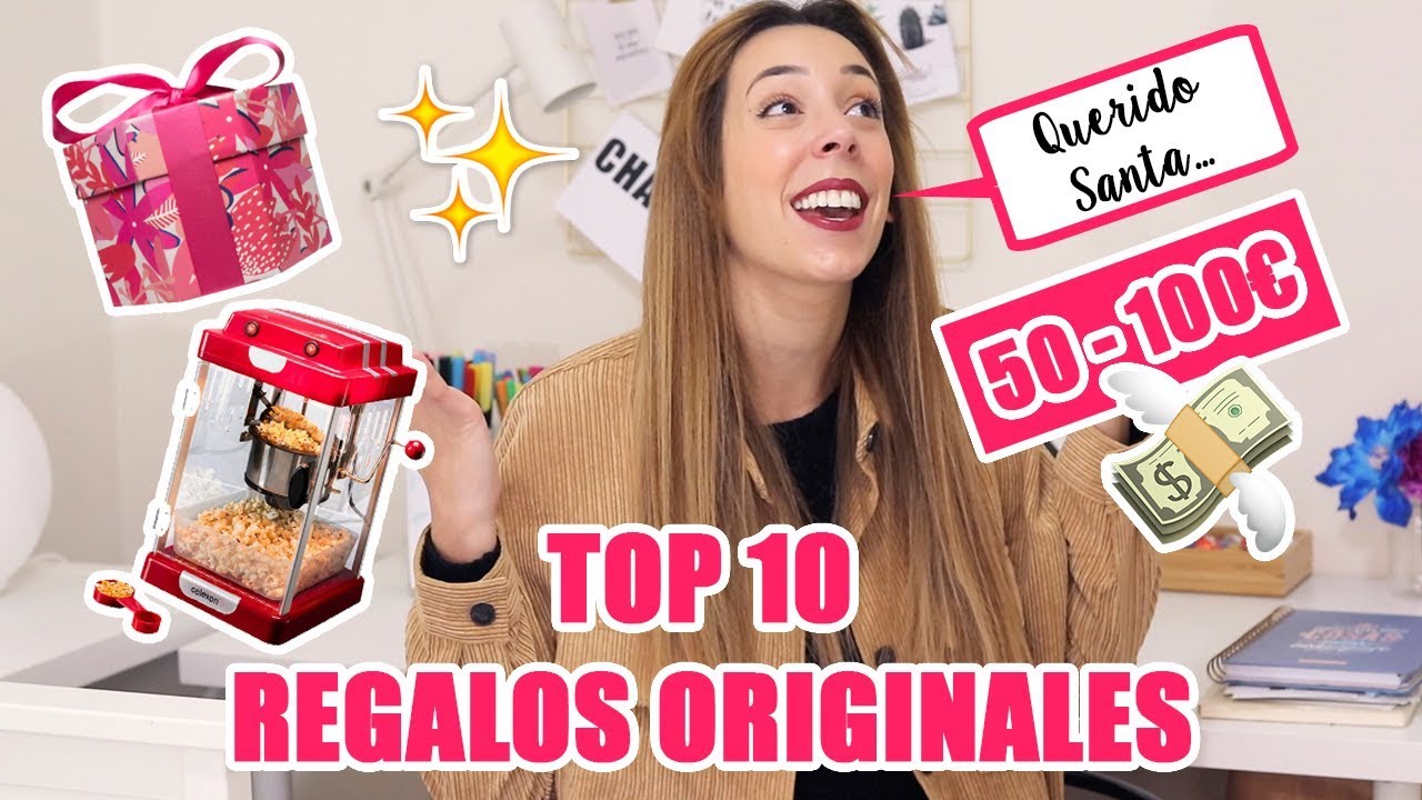 TOP 10 REGALOS ORIGINALES ENTRE 50 Y 100&euro; | Laura Mu&ntilde;oz