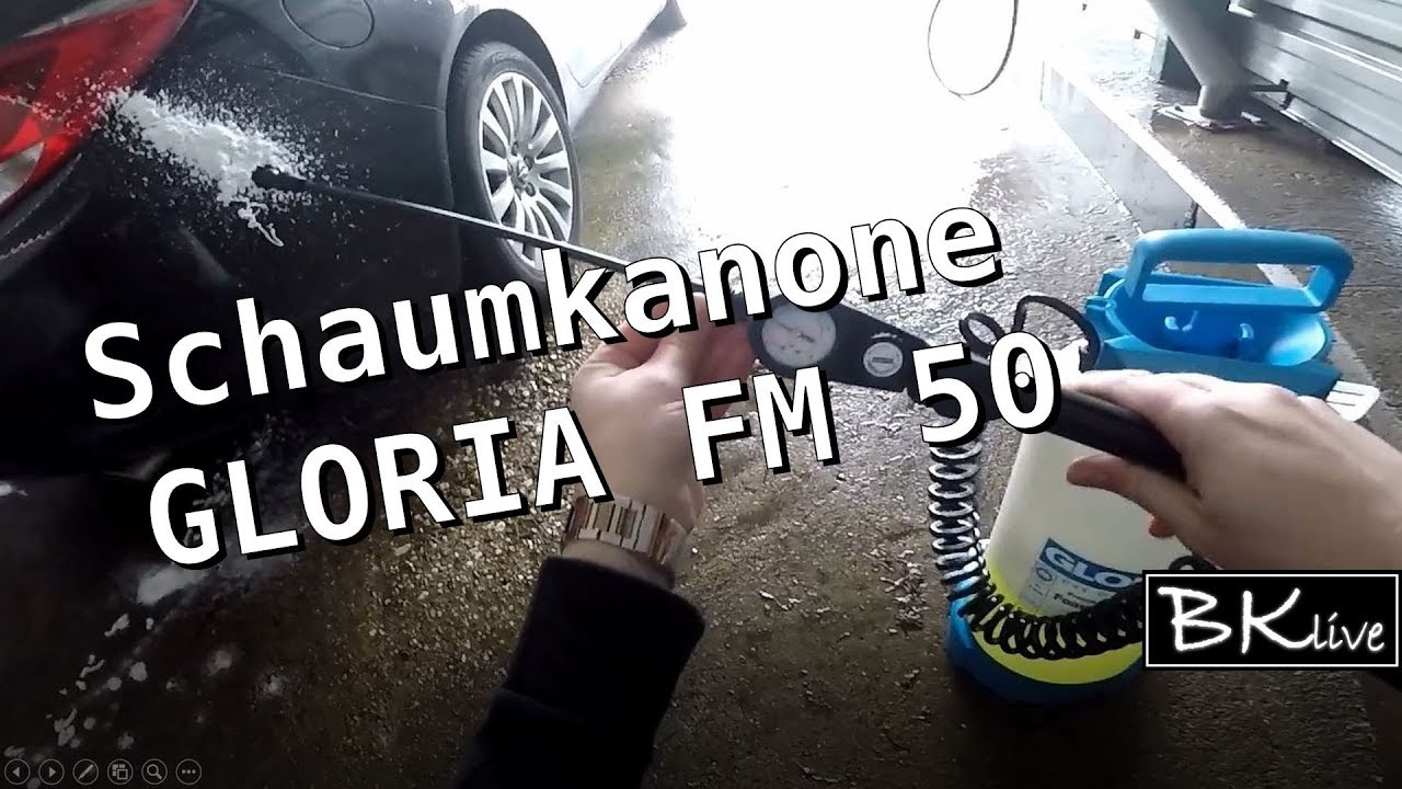 Auto waschen- Auto putzen mit Schaumkanone Gloria FM 50 Autopflege [Carwash/einschäumen/snowfoam]