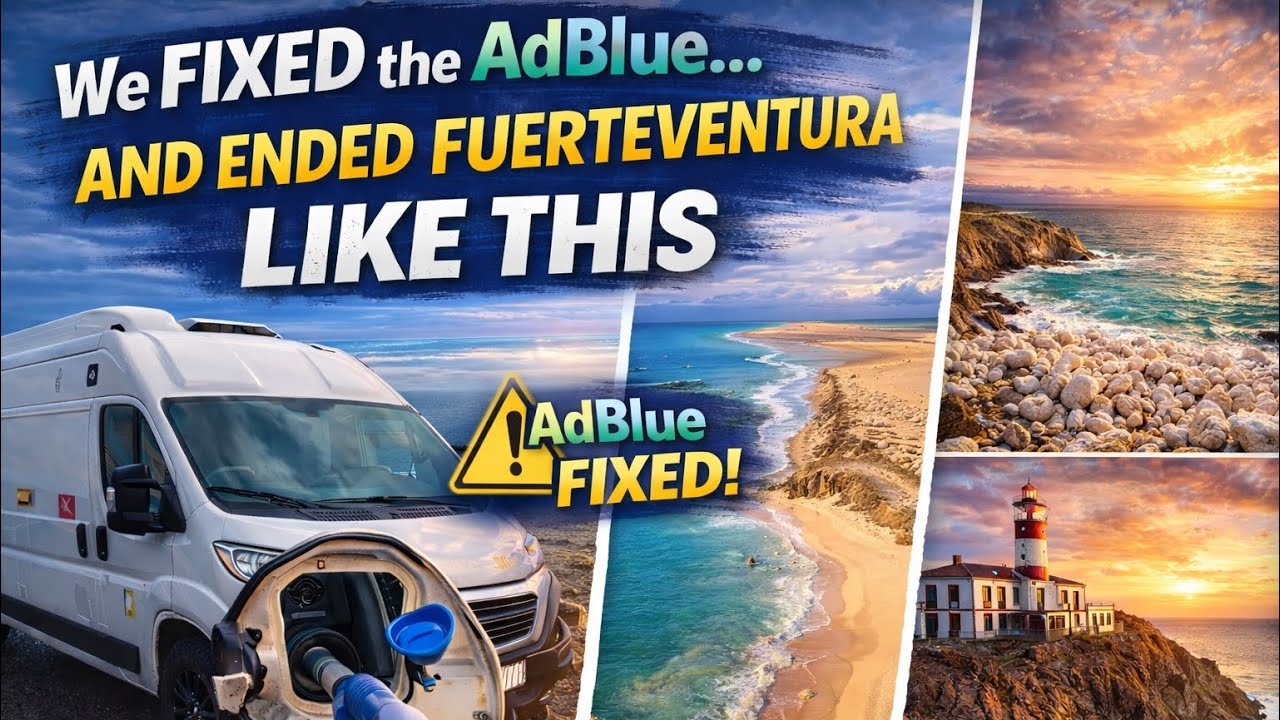 We Fixed the AdBlue… and Ended Fuerteventura Like This | Van Life Reality #fuerteventura #VanLife