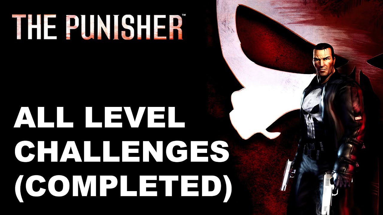 The Punisher (2004) - All Level Challenges (Completed)