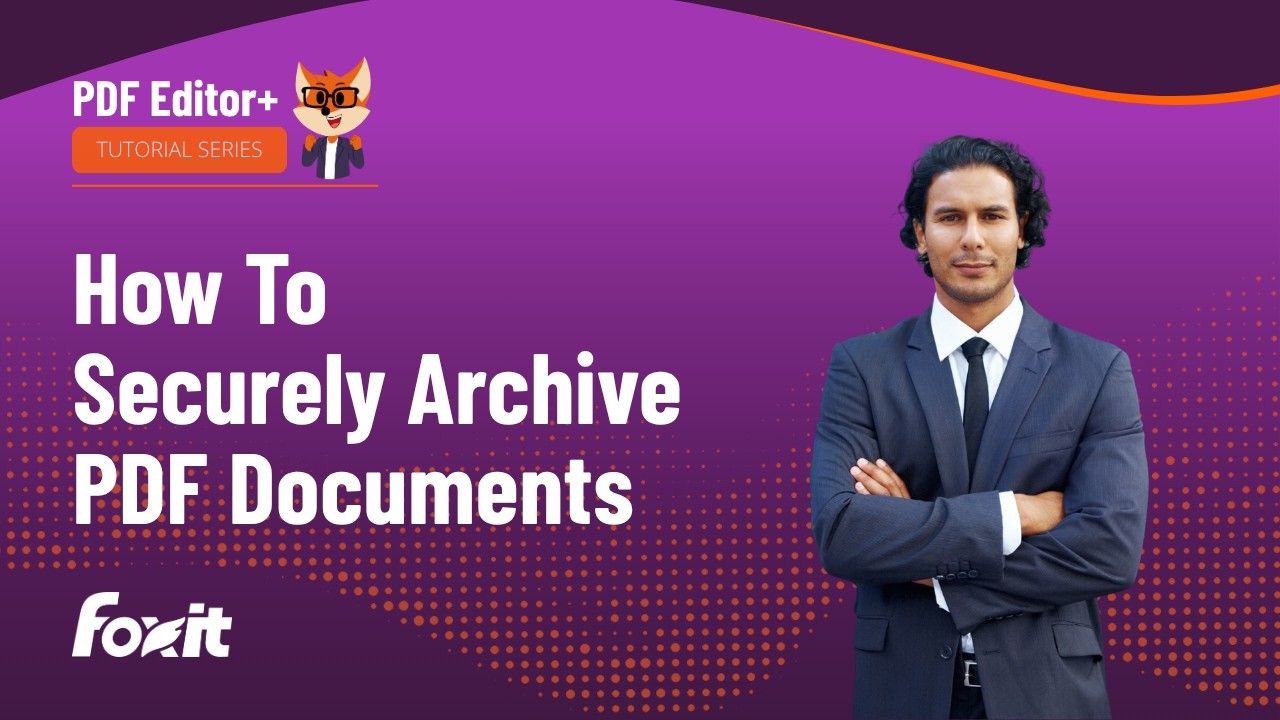 How To Securely Archive PDF Documents