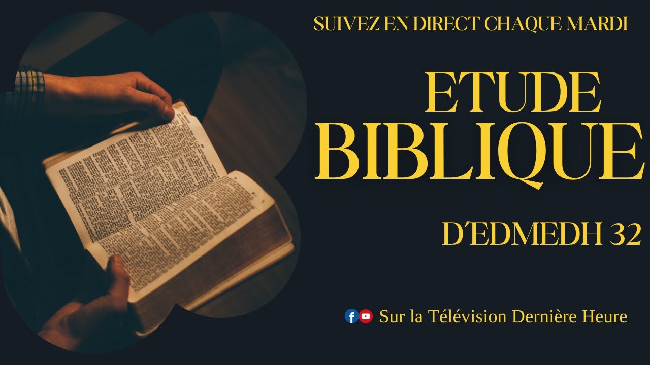 EDMEDH 32 | ETUDE BIBLIQUE | MARDI 20 JANVIER 2026