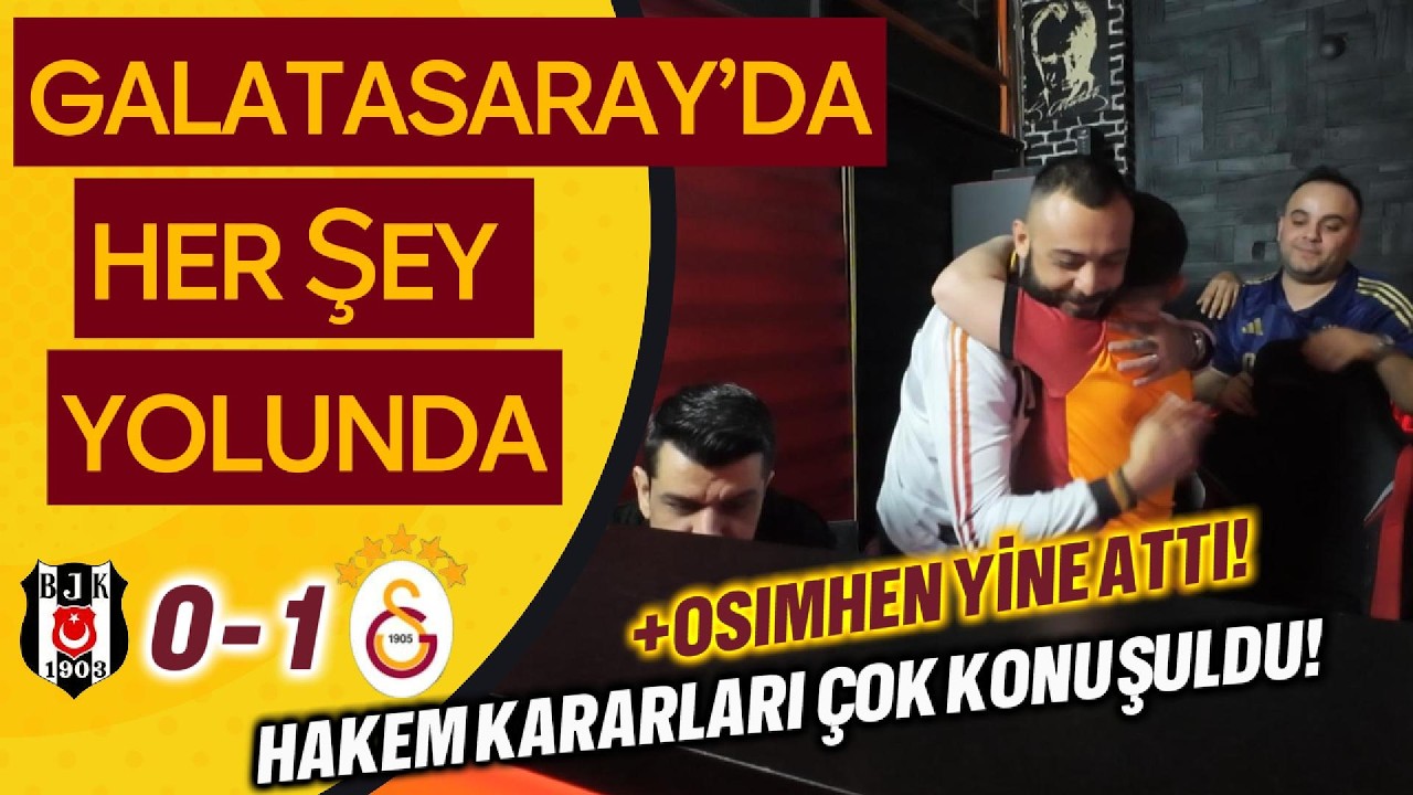 Beşiktaş 0-1 Galatasaray Derbi Tepkisi | Hakem Kararları Çok Konuşuldu