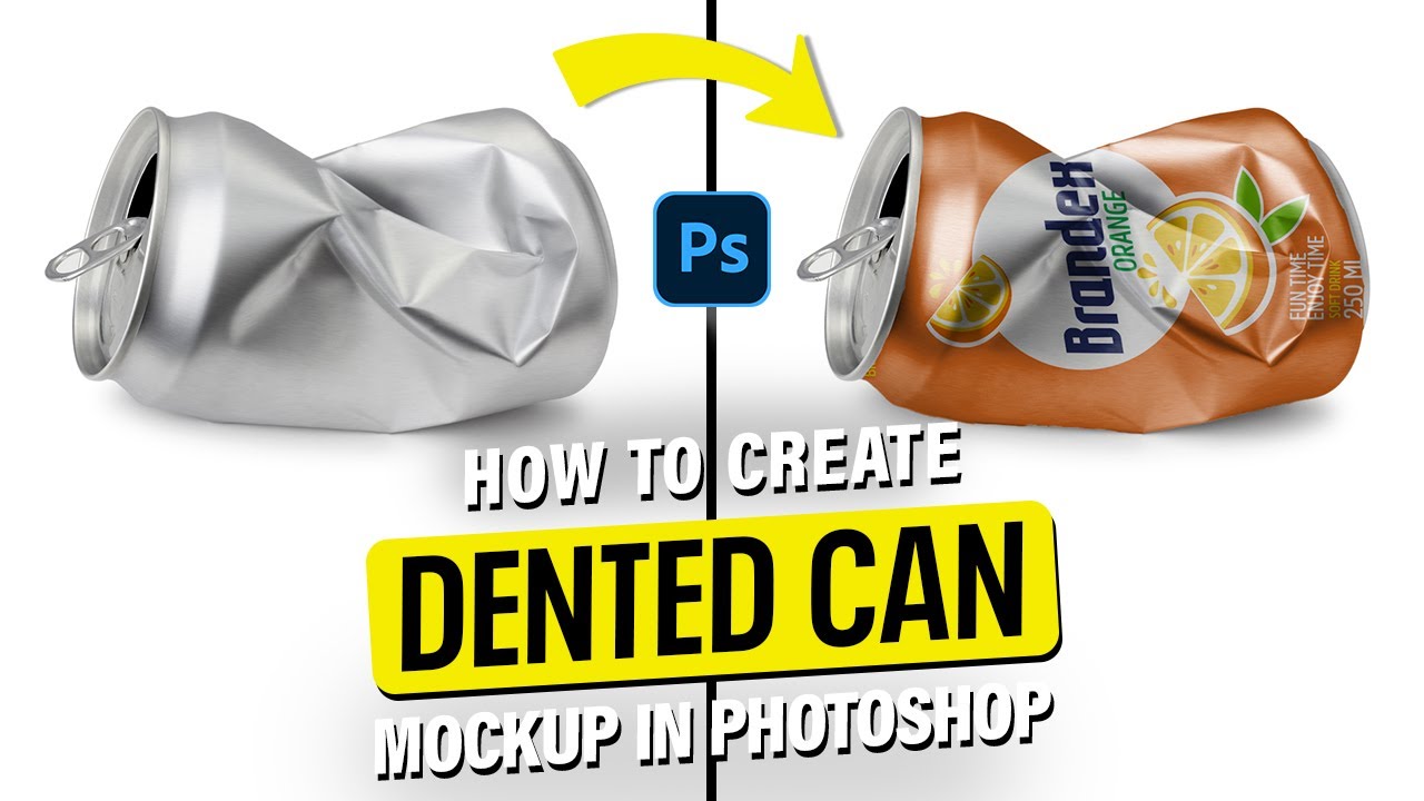 How to Create Dented Can Mockup in Photoshop