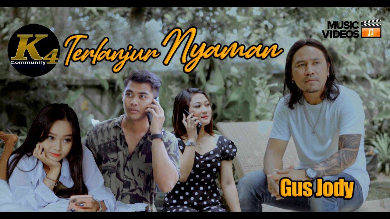 Terlanjur Nyaman - Gus Jody - Music Video Official