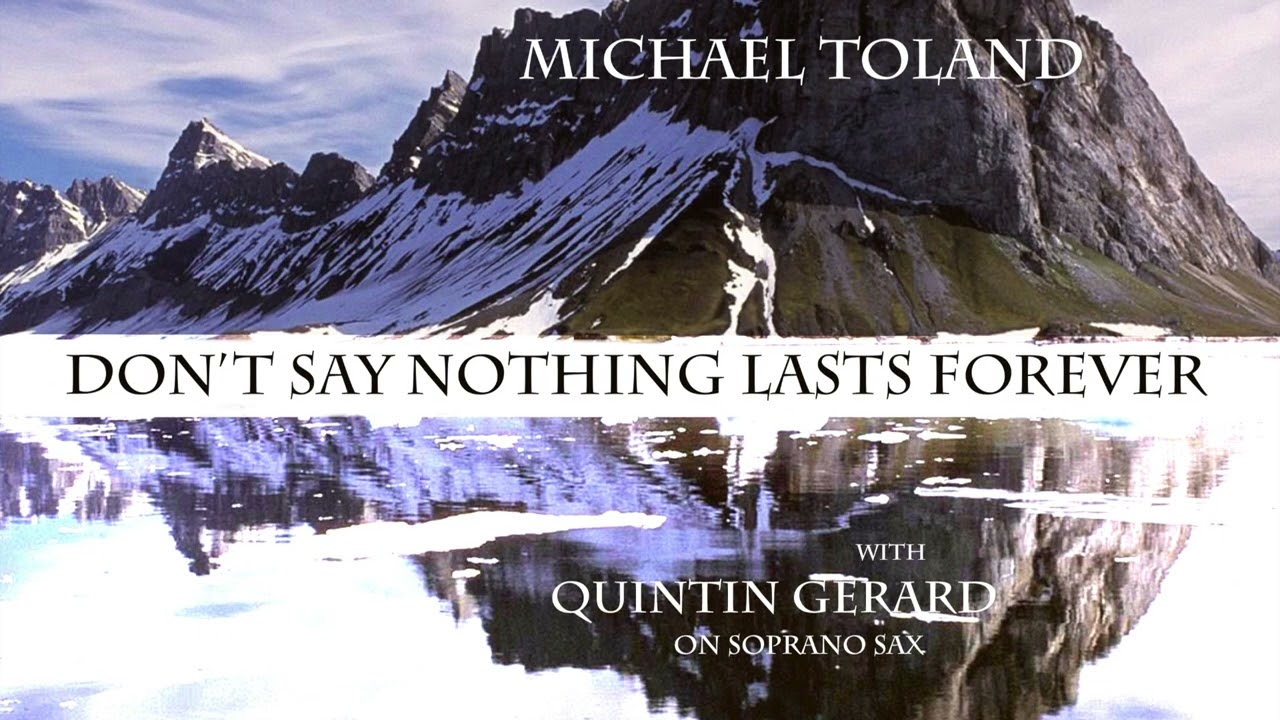 Don't Say Nothing Lasts Forever / Smooth Jazz / by Michael Toland.