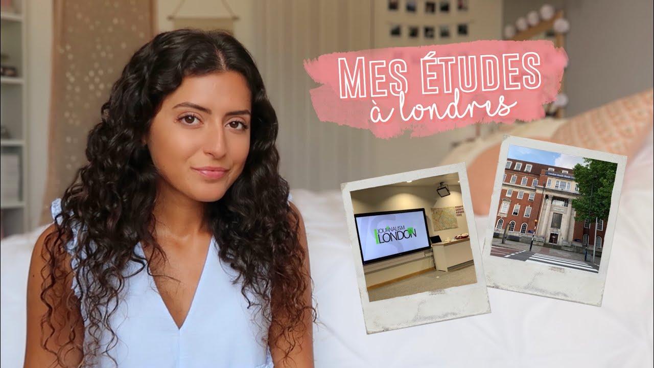 MES ÉTUDES DE JOURNALISME À LONDRES