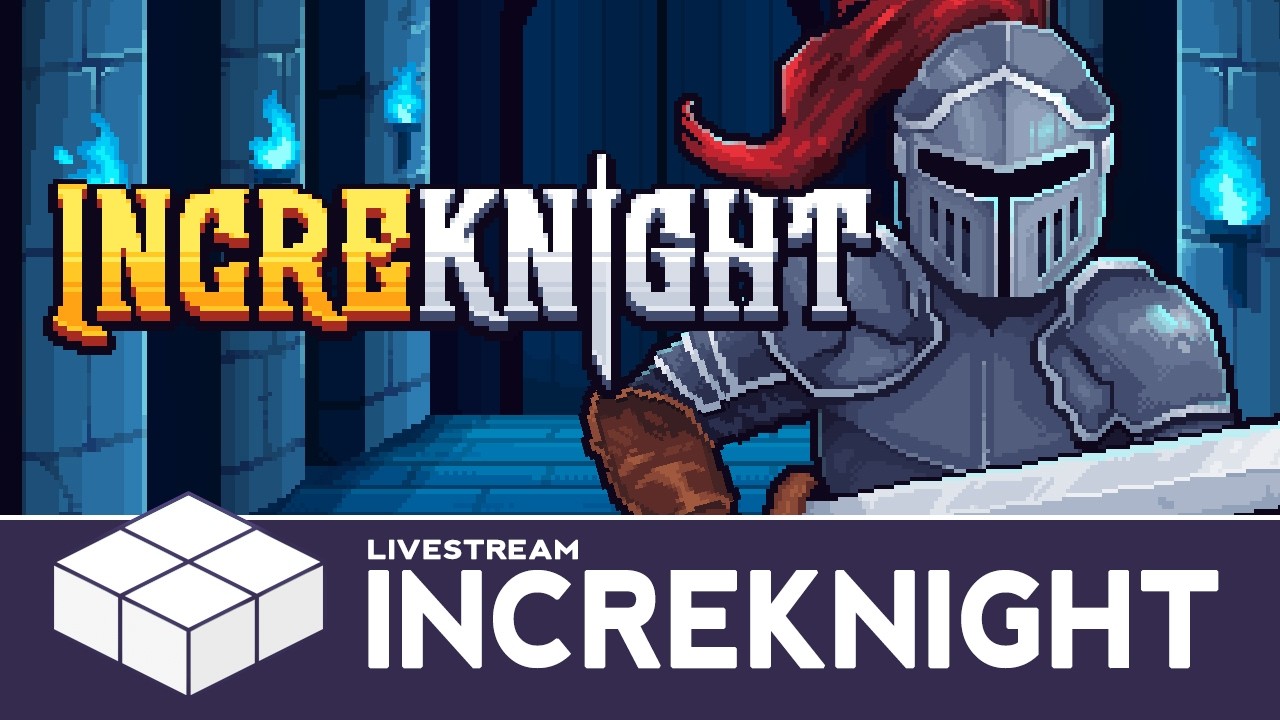 IncreKnight - Rocks Fall, Everyone Dies