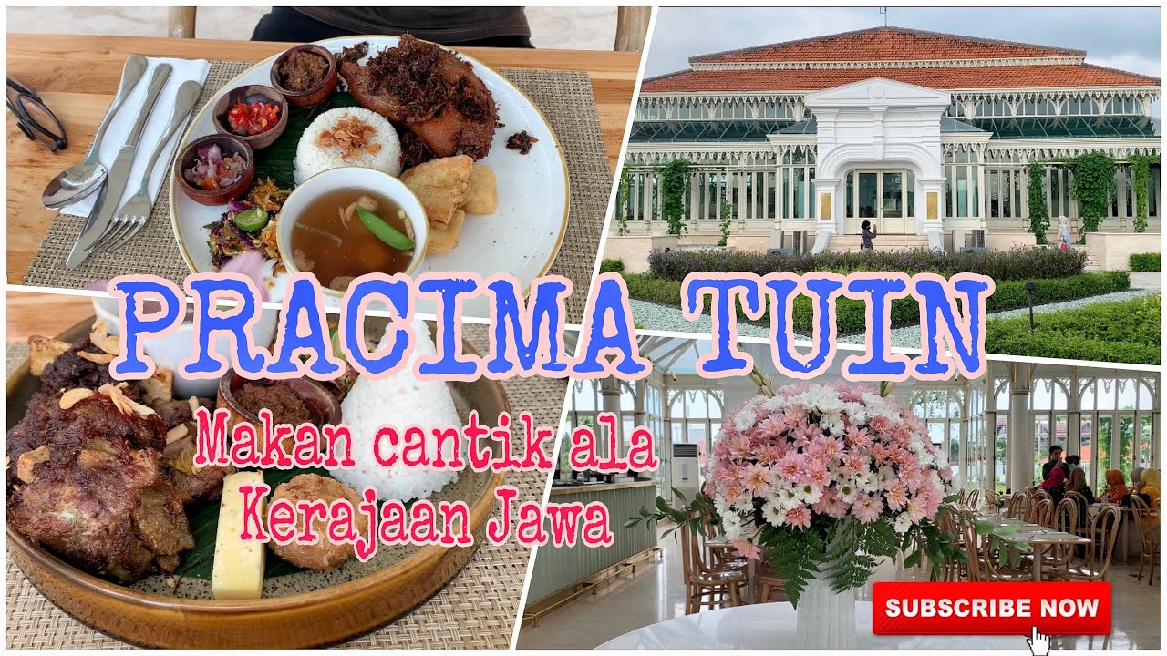 Pracima Tuin Puro Mangkunegaraan Surakarta | Makan Siang Ala Suasana Kerajaan