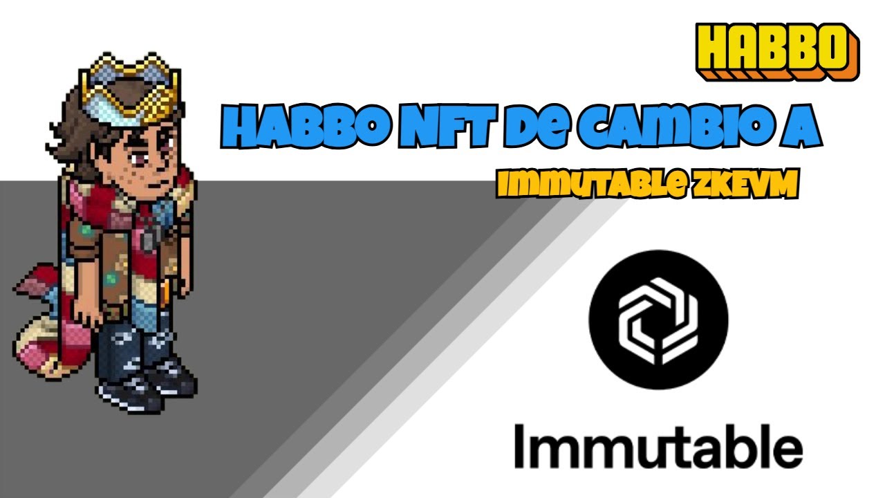 &iexcl;HABBO da el salto a Immutable zkEVM! 🔥 As&iacute; cambiar&aacute;n los coleccionables