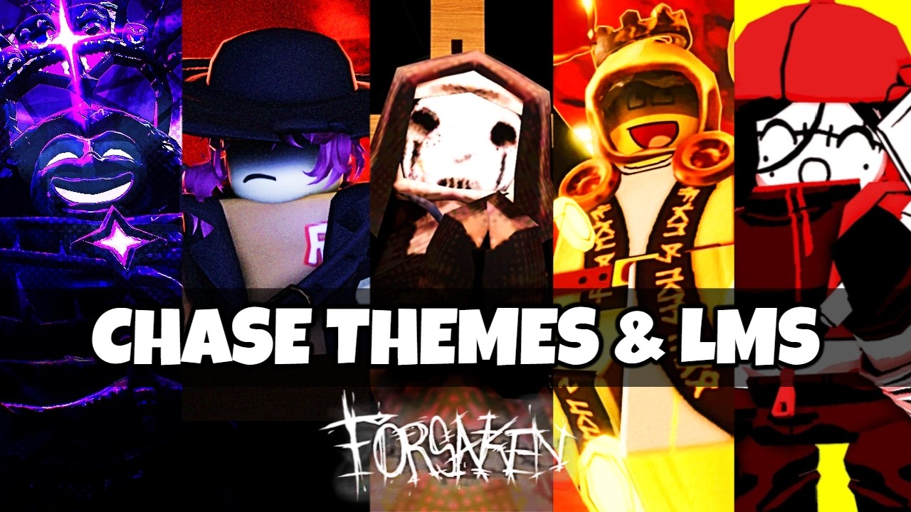 [JANE DOE UPDATE] All Forsaken Killer Chase Themes and LMS Themes