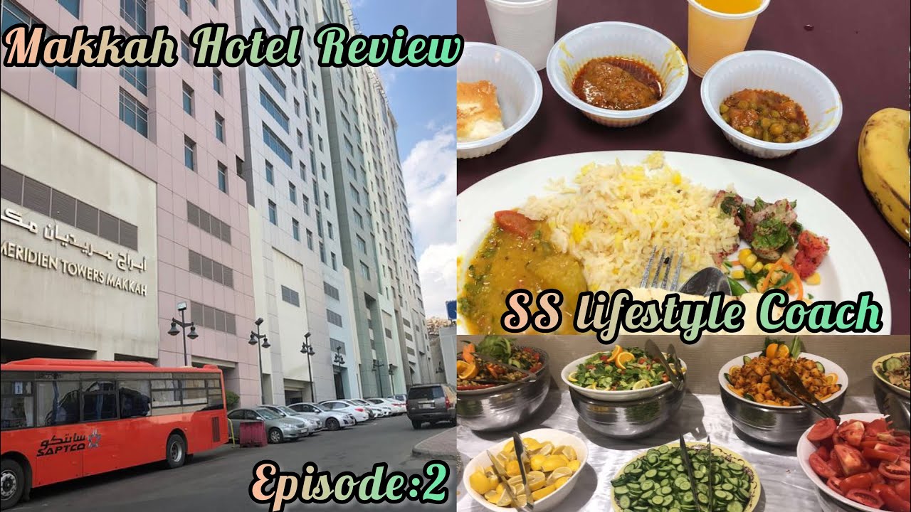 Umrah journey 2023/Episode:2 Le Meridien Towers Makkah Review #makkahhotels @SS-ki-Duniya
