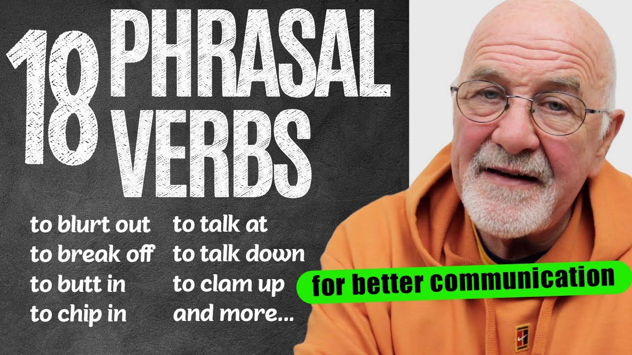 18 USEFUL Speaking Phrasal Verbs for BETTER Communication