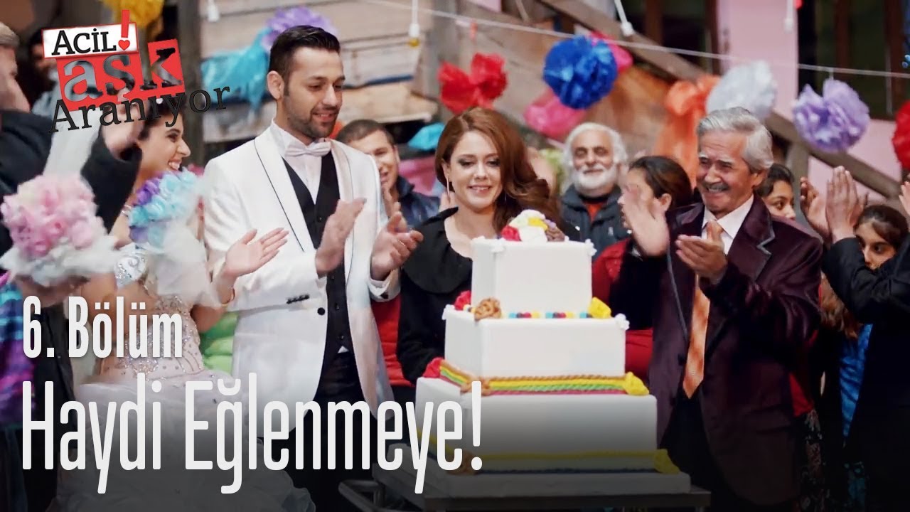 Haydi eğlenmeye! - Acil Aşk Aranıyor 6. Bölüm