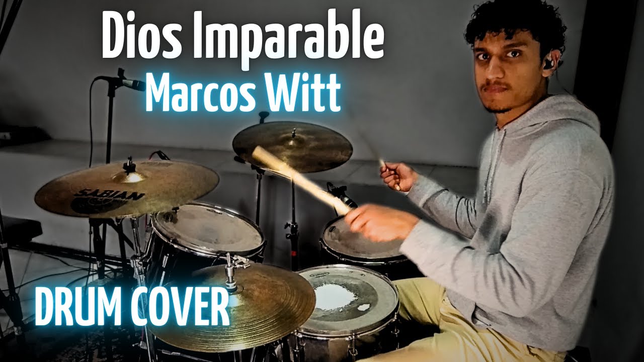 Dios Imparable - Marcos Witt (Drum Cover)